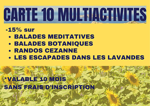 Carte abonnement-10 mutiactivités-Balades méditatives-botaniques-randos cezanne-lavandes-ReiseTrip Tours-Provence