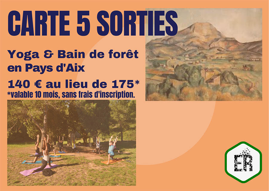 Carte Avantage 5 sorties Yoga et Bains de forêt-Pays Aix-Reise Trip Tours